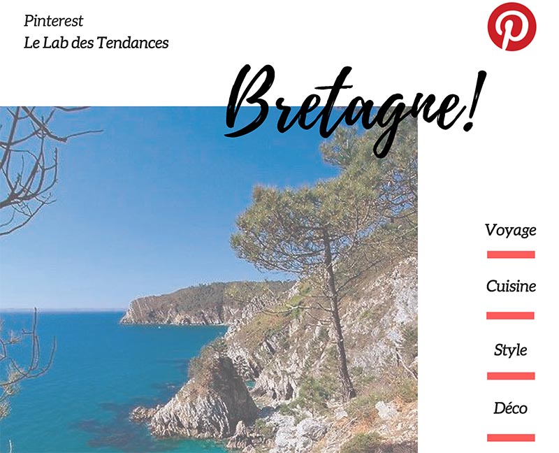 Le Lab des tendances de Pinterest s'intéresse à la destination Bretagne